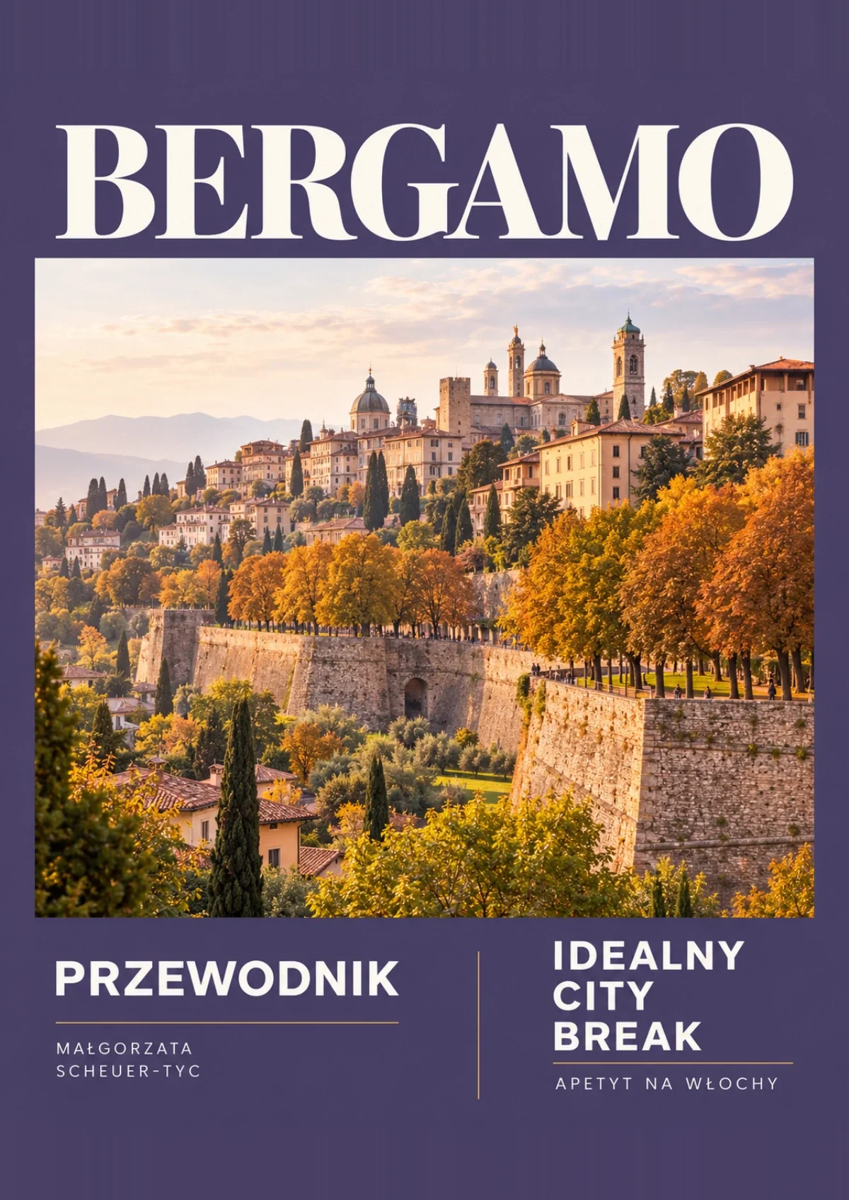 Okładka interaktywnego przewodnika PDF Bergamo. Idealny City Break
